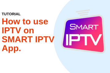 How to use IPTV on SMART IPTV App.