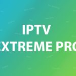 How to setup IPTV Extreme